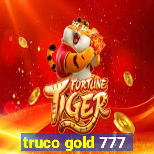 truco gold 777